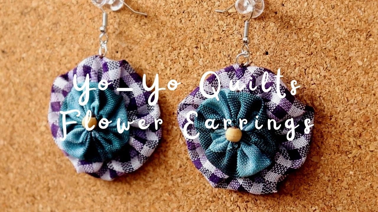 ヨーヨーキルトを重ねた花のピアスの作り方 Yo Yo Quilts Flower Earrings Youtube