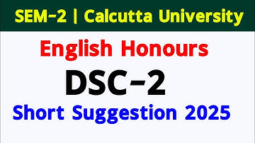 2nd Semester English Honours DSC-2 Suggestion 2025 | CCF Calcutta University