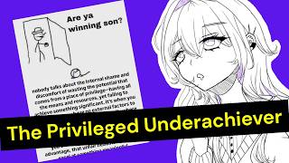Wasted Potential From a Place of Privilege