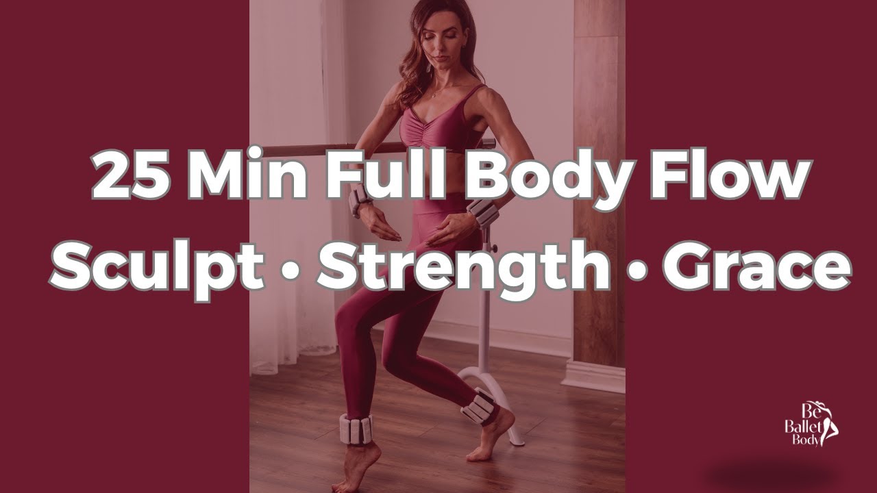 25-Min Full Body Burn | Sculpt, Strength & Flow (BeBalletBody Method)