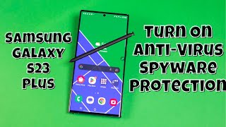 Samsung Galaxy S23 / Plus : Turn On Anti-Virus & Spyware Protection screenshot 2