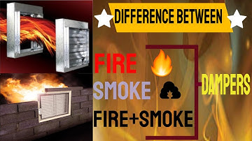 Basic Understand about the Fire Dampers, Smoke Dampers, Fire + Smoke Dampers