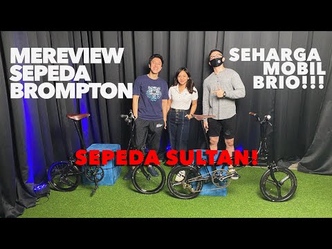 AMEL REVIEW #20 | Review Sepeda Brompton. Sepeda Sultan!!! Seharga Mobil Brio. :')