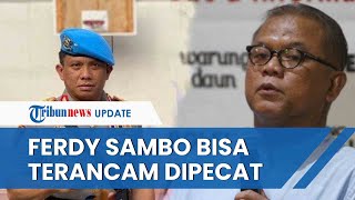 Pakar Hukum Sebut Irjen Ferdy Sambo Bisa Dipecat Jika Terbukti Langgar Etik dalam Kasus Brigadir J