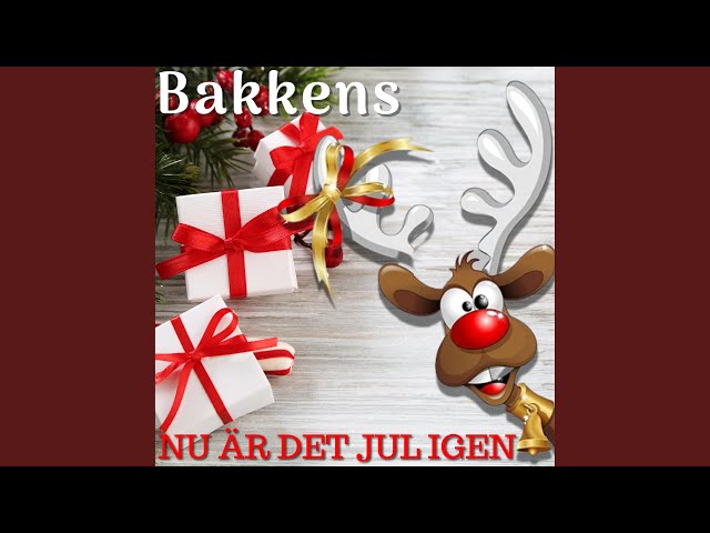 Bakkens - Nu är det jul igen