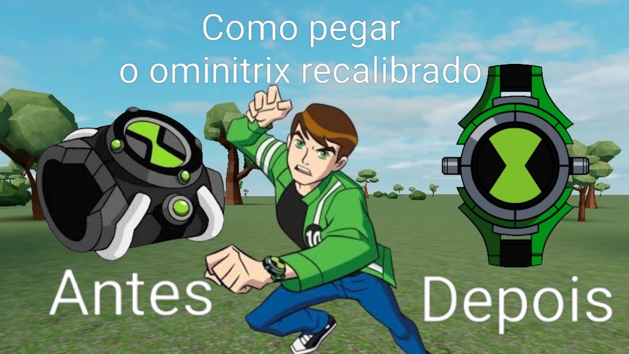 Como pegar o ominitrix recalibrado! - YouTube