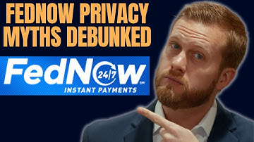 FEDNOW PRIVACY MYTHS DEBUNKED