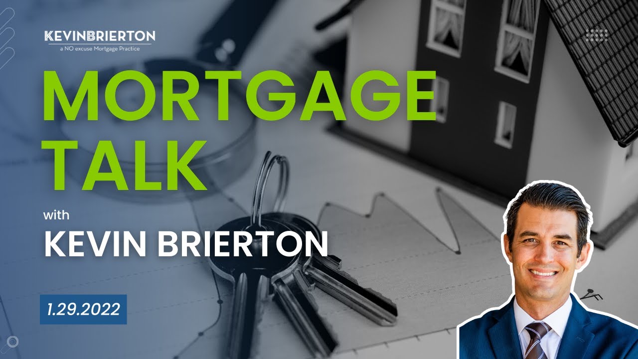 Mortgage Talk Video 1.29.22