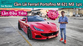 Lần đầu tiên Cầm Lái Ferrari Portofino M - Siêu xe mui trần 621 Mã lực giá hơn 10 tỷ