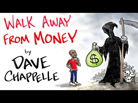 Walk Away From Money - Dave Chappelle 