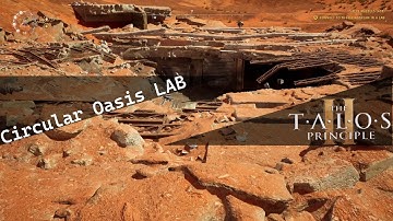 The Talos Principle 2 Circular Oasis LAB