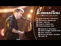 Pablo Alboran, Jesse &amp; Joy, Alejandro Sanz, Melendi - Las Mejores Canciones Románticas En Español