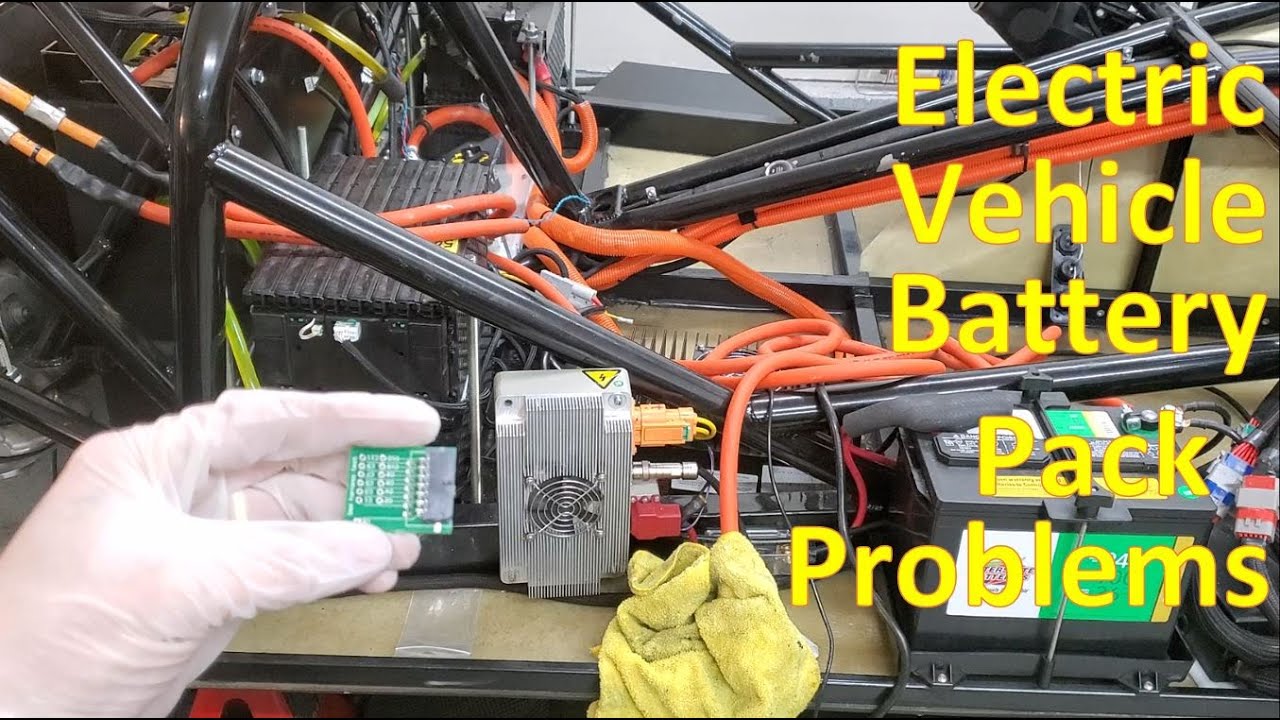 Electric Vehicle Battery Pack Problems YouTube