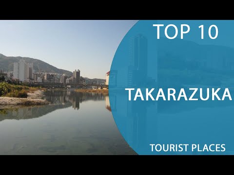 Top 10 Best Tourist Places to Visit in Takarazuka | Japan - English