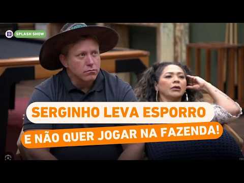 Serginho opens up about being "scolded" and says he's not on The Farm 18 to play games; Bárbara S...