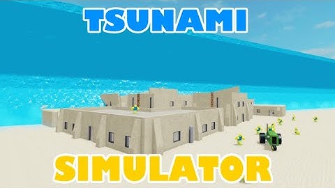 🌊TSUNAMI SIMULATOR [UPDATE] part 3