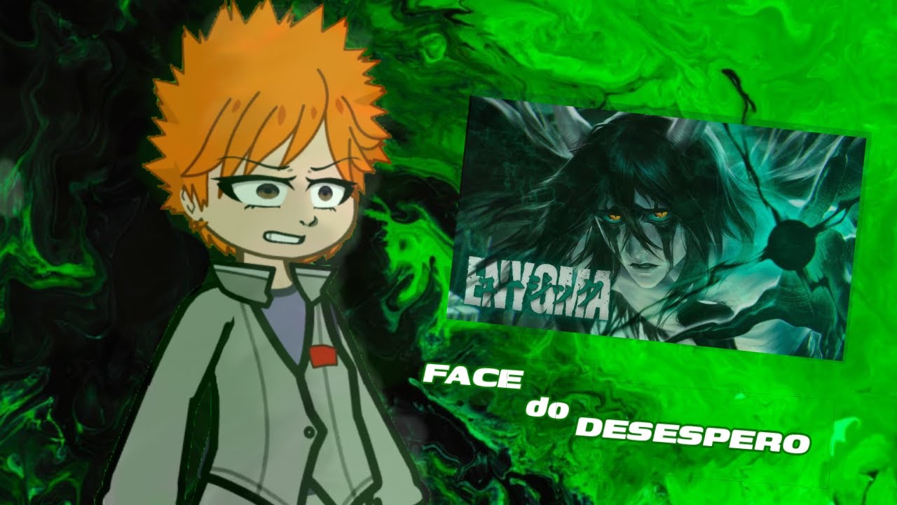 Bleach reagindo ao rap do Ulquiorra| | Face do desespero| @Enygma_Music