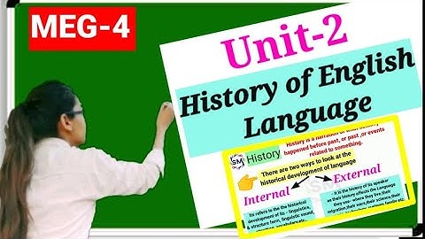 ✔️Unit-2 ,History of English language, meg-4, In English,hindi,internal and external ways of history