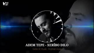 Adem tepe xeribo dılo Resimi