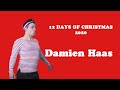 12 DAYS OF CHRISTMAS [5/12] - DAMIEN HAAS 4 - FUNNY MOMENTS