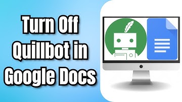 How to Turn Off QuillBot in Google Docs (Quick Tutorial)