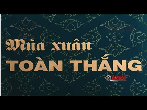Phim tài liệu Mùa xuân toàn thắng - Tập 1