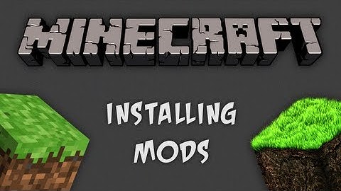 How to Install Minecraft Mods (Windows & Mac)
