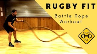Rugby Fitness Battle Rope Workout