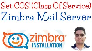 How To Create and Manage COS (Class of Service) in Zimbra Mail Server | Complete COS Setup Tutorial