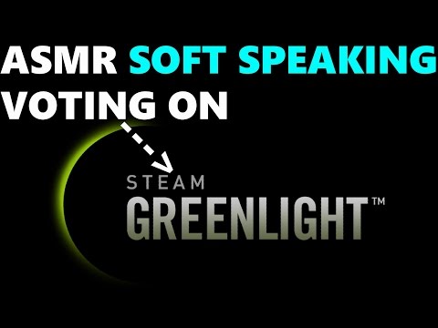 ASMR - Voting On Steam Greenlight (Softly Spoken)