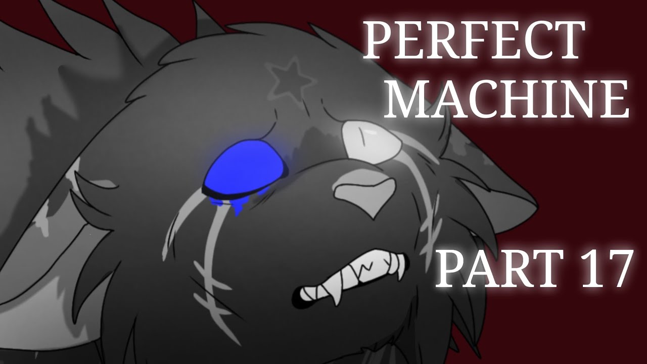 Perfect Machine | Part 17 + The Process - YouTube