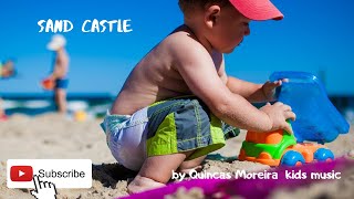 [Copyright Free] ♪♫ Sand Castle ♫♪ Kids Positive By Quincas Moreira