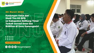 KUNJUNGAN DAN STUDI TIRU BPD SE KAB BELITUNG TIMUR KE DESA GUNUNGPUTRI