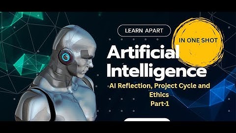 AI Reflection, Project Cycle and Ethics Class 9 Unit 1 AI 417 | One Shot 🔥 in 15 Min!
