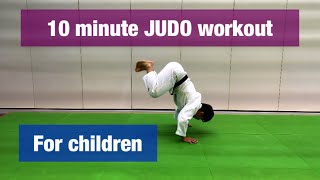 10 minute JUDO workout FOR CHILDREN