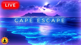 🔴 Escape to The Cape: Peaceful & Relaxing Sleep Music, Ocean Meditation | Table Mountain HD Footage