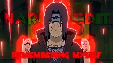 Naruto - Remembering Myself | Alight Motion Edgy Rotate | Badass Naruto Shippuden Edit