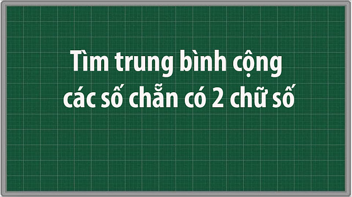 6.4 là trung bình cộng của 2 số nào năm 2024