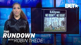 Black Graves - No Dignity, No Doubt | The Rundown With Robin Thede