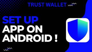 How To Set Up Trust Wallet on Android