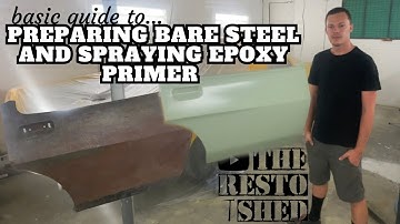 Preparing Bare Steel and Spraying Epoxy Primer - The Resto Shed