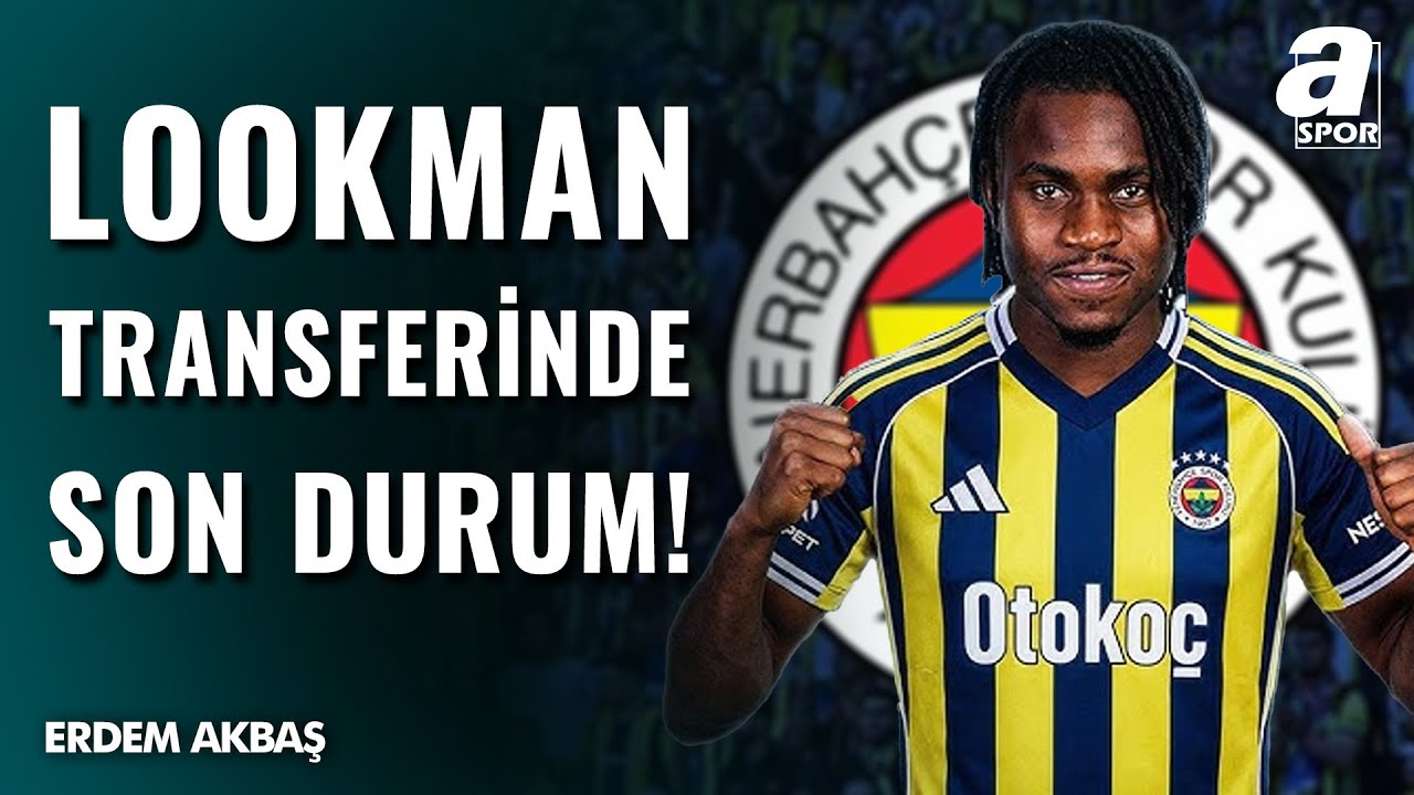 SICAK GELİŞME! Fenerbahçe Lookman İçin Teklif Yaptı! Erdem Akbaş Transfer Detaylarını Aktardı