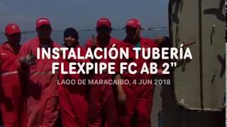 2018-Jun-04 Instalación Tubería Flexpipe Systems Shawcor En Lago De Maracaibo Venezuela