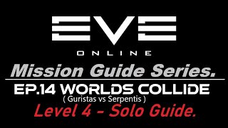 EVE ONLINE - Worlds Collide Level 4 mission guide