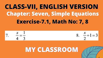Class Seven Math (EV) Exercise 7.1, Math No-7, 8 ll সপ্তম শ্রেণির গণিত অনুশীলনী ৭.১ ll My Classroom
