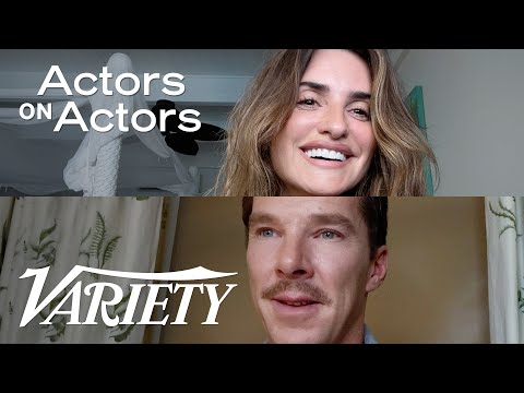 Benedict Cumberbatch & Penélope Cruz | Actors on Actors - Full Conversation