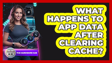 What Happens To App Data After Clearing Cache?