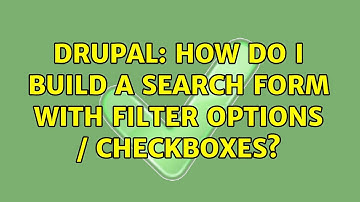 Drupal: How do I build a search form with filter options / checkboxes?