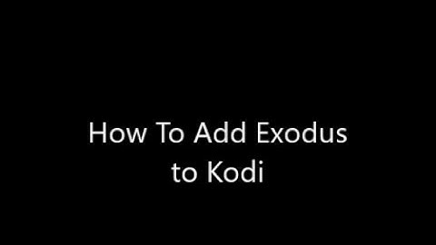 How to add Exodus to Kodi (Confluence)