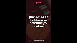 ¡Cobrá tus dividendos en Bitcoin! La propuesta que revoluciona.